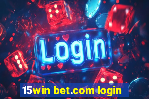 15win bet.com login